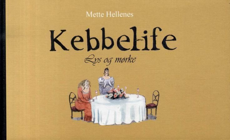 Kebbelife : lys og mørke