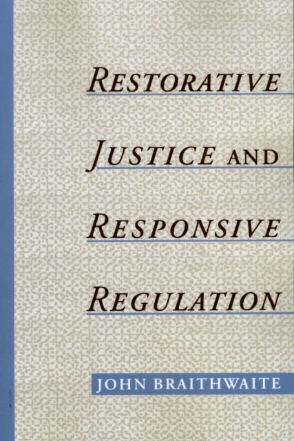 Restorative Justice & Responsive Regulation