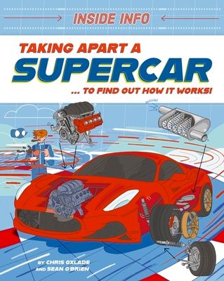 Inside Info: Taking Apart a Supercar : ... to find out how it works!