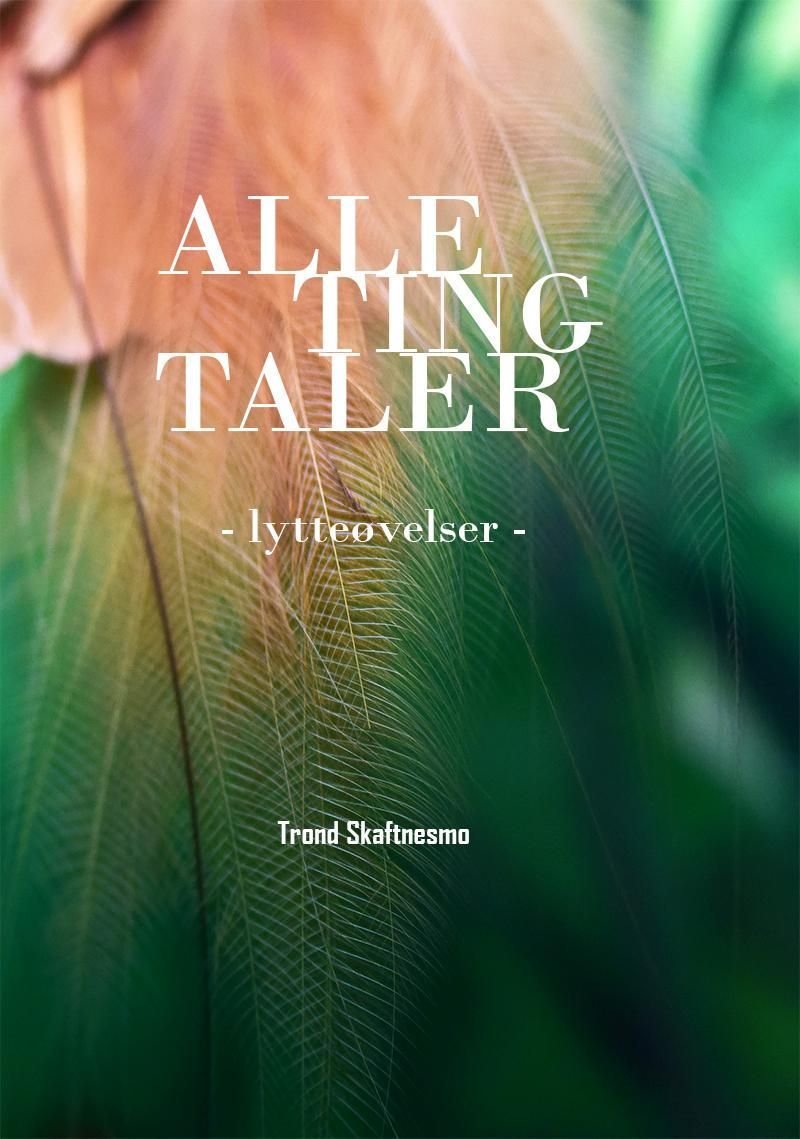 Alle ting taler : lytteøvelser