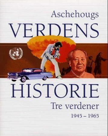 Forsidebilde av Aschehougs verdenshistorie. Bd. 14 : tre verdener : 1945-1965