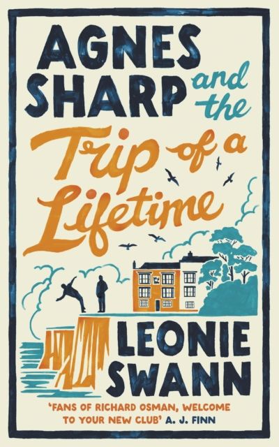 Agnes Sharp and the Trip of a Lifetime : The bestselling cosy crime sensation for fans of Richard Osman