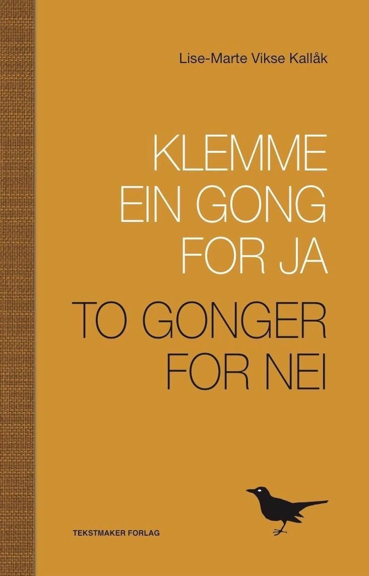Klemme ein gong for ja to gonger for nei : dikt