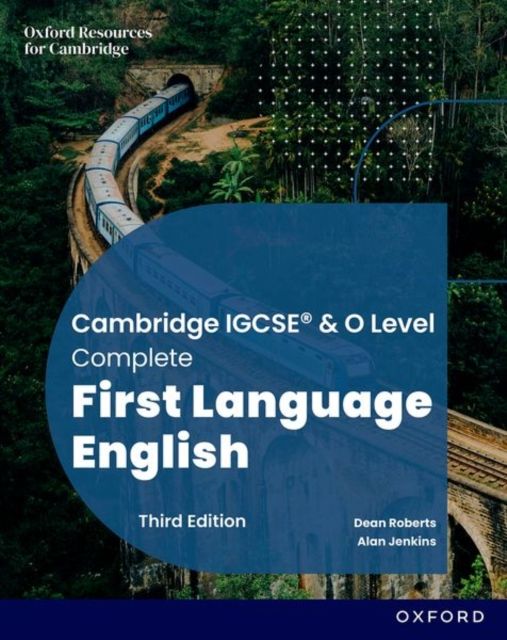 Cambridge IGCSE & O Level Complete First Language English: Student Book : Third Edition