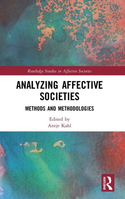 Analyzing Affective Societies : Methods and Methodologies