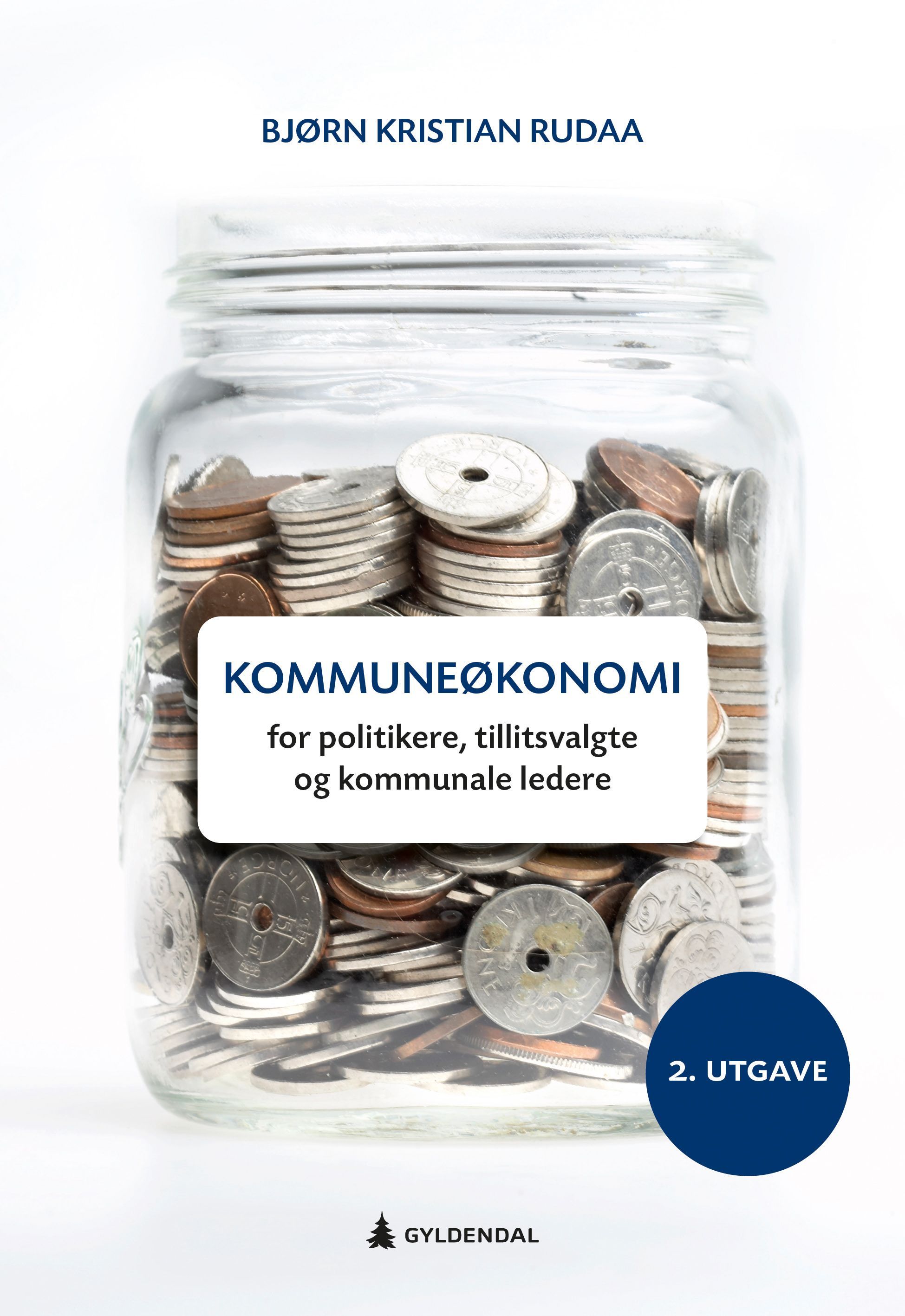 Kommuneøkonomi : for politikere, tillitsvalgte og kommunale ledere
