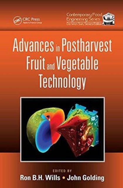 Advances in Postharvest Fruit and Vegetable Technology