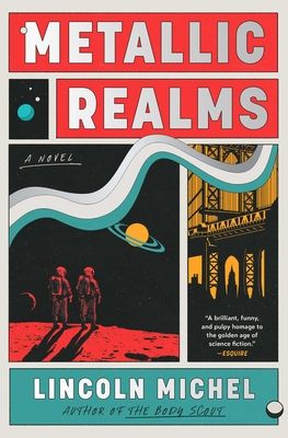 Metallic realms : a novel