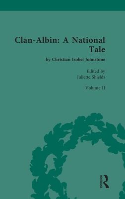 Clan-Albin: A National Tale : by Christian Isobel Johnstone
