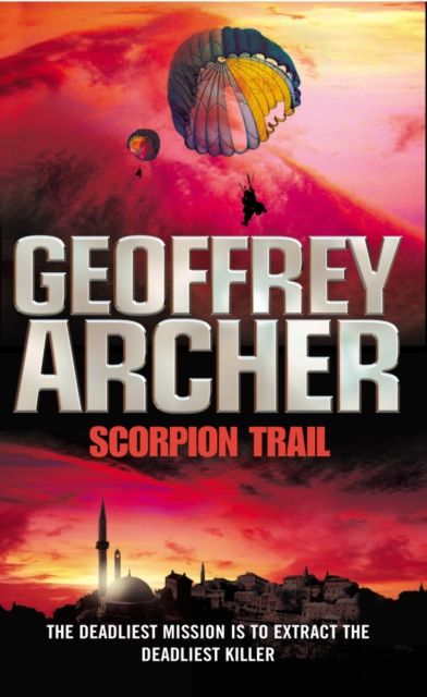 Scorpion Trail : A deadly mission to hunt a deadly killer…