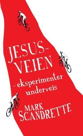 Jesusveien : eksperimenter underveis