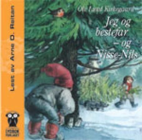 Jeg og bestefar - og Nisse-Nils