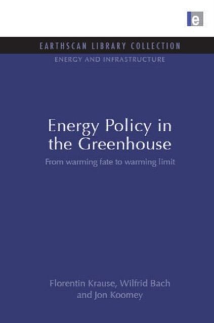 Energy Policy in the Greenhouse : From warming fate to warming limit