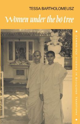 Women under the Bo Tree : Buddhist nuns in Sri Lanka