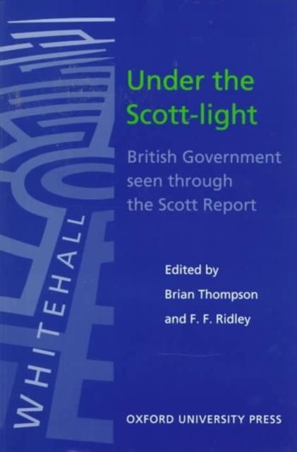 Under the Scott-Light : British Government seen through The Scott Report