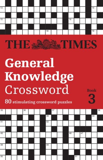 The Times General Knowledge Crossword Book 3 : 80 General Knowledge Crossword Puzzles