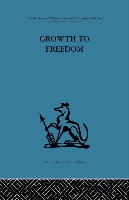 Growth to Freedom : The Psychosocial Treatment of Delinquent Youth