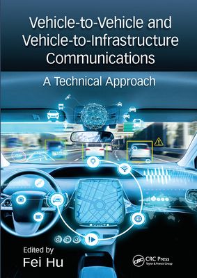 Vehicle-to-Vehicle and Vehicle-to-Infrastructure Communications : A Technical Approach