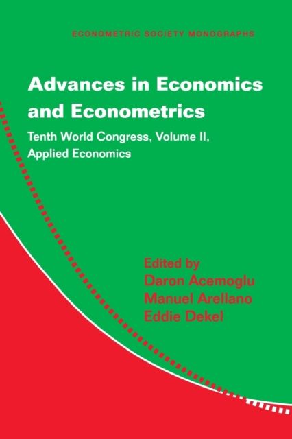 Advances in Economics and Econometrics : Tenth World Congress