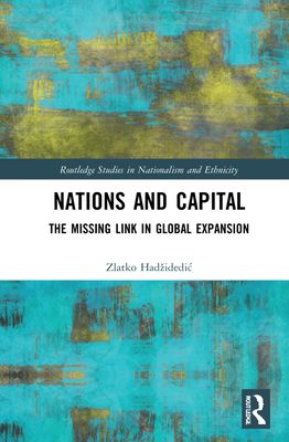 Nations and Capital : The Missing Link in Global Expansion