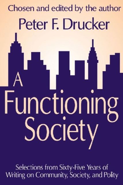 A Functioning Society : Community, Society, and Polity in the Twentieth Century
