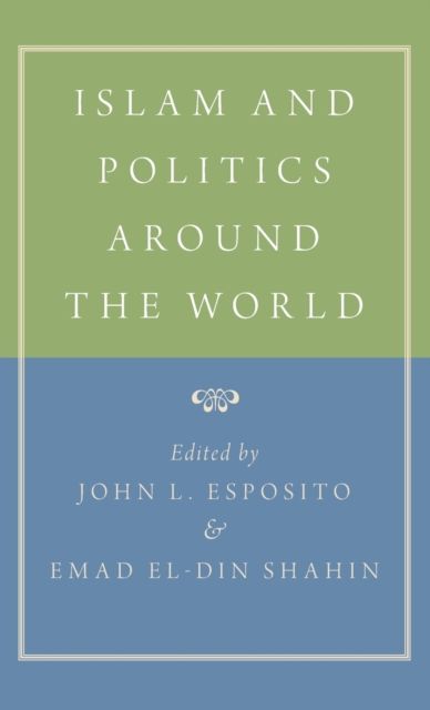 Islam and Politics Around the World