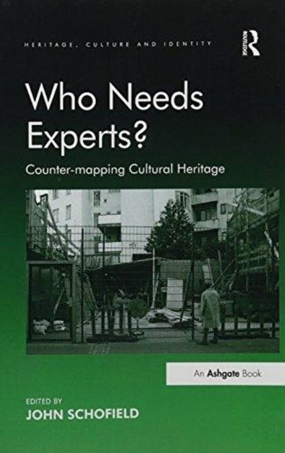 Who Needs Experts? : Counter-mapping Cultural Heritage