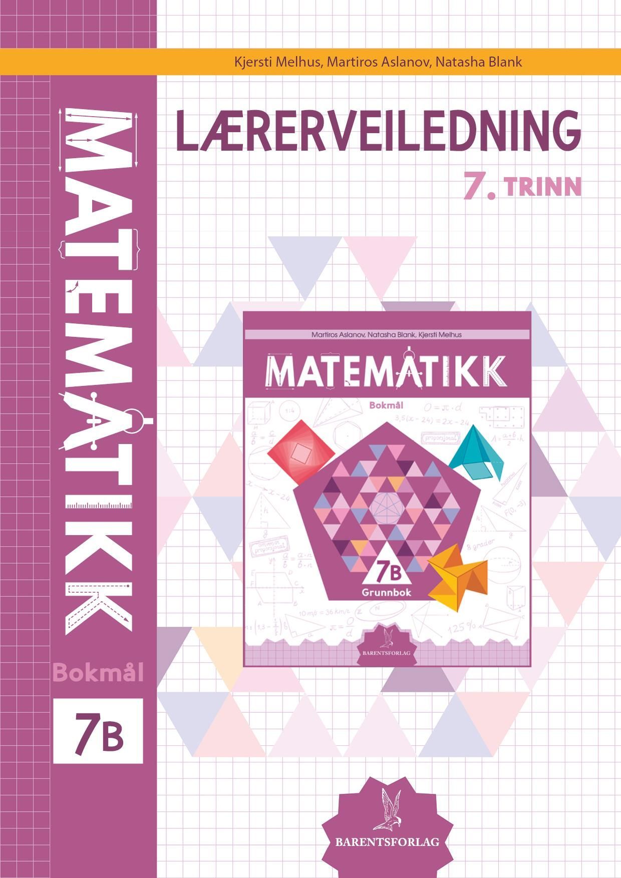 Matematikk. Lærerveiledning 7B