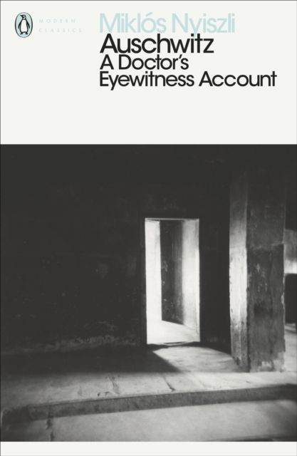 Auschwitz : a doctor's eyewitness account