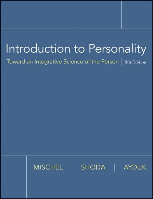 Introduction to Personality : Toward an Integrative Science of the Person