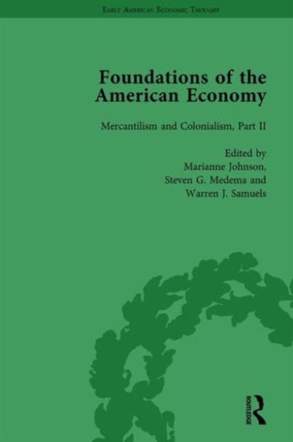 The Foundations of the American Economy Vol 5 : The American Colonies from Inception to Independence