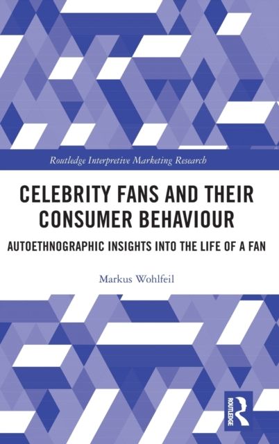 Celebrity Fans and Their Consumer Behaviour : Autoethnographic Insights into the Life of a Fan