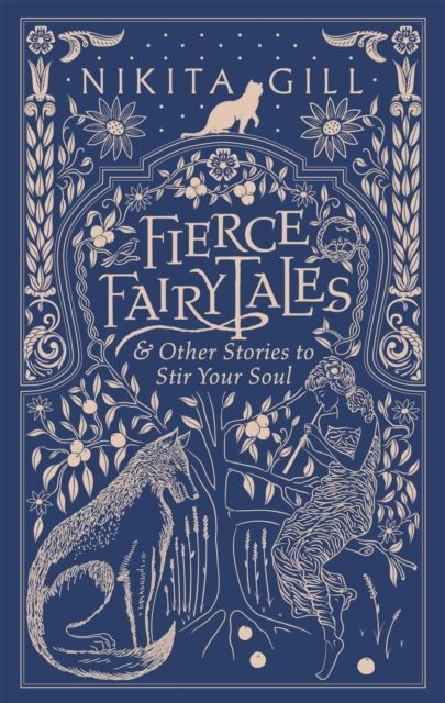 Fierce fairytales and other stories to stir your soul