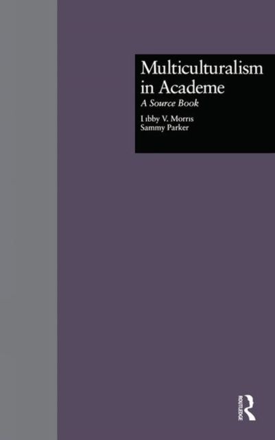 Multiculturalism in Academe : A Source Book