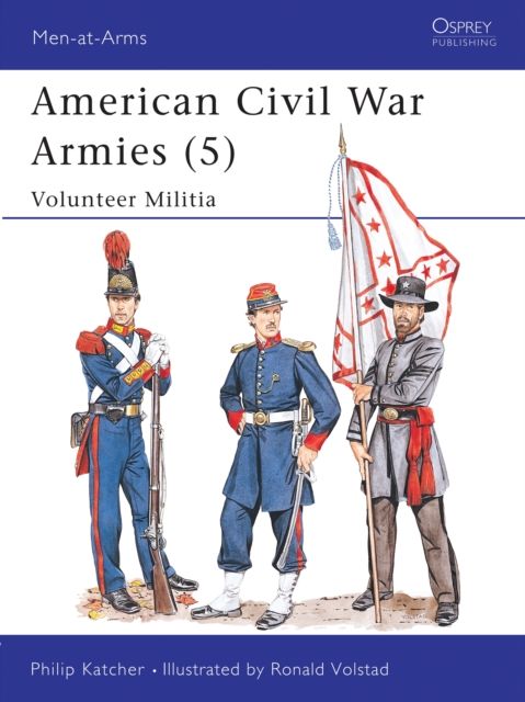 American Civil War Armies (5) : Volunteer Militia
