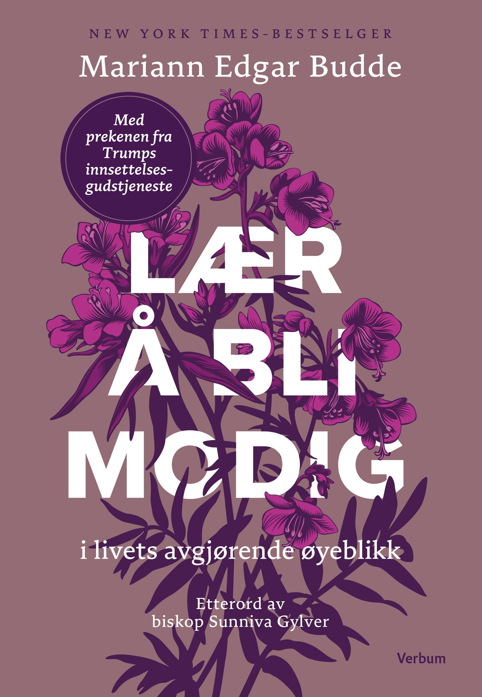 Lær å bli modig : i livets avgjørende øyeblikk