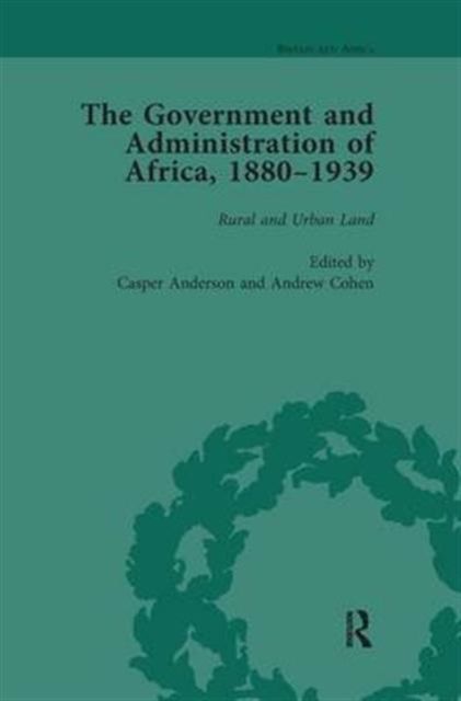 The Government and Administration of Africa, 1880-1939 Vol 4
