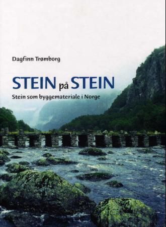 Stein på stein : stein som byggemateriale i Norge