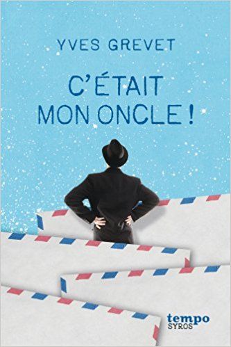 C'était mon oncle!