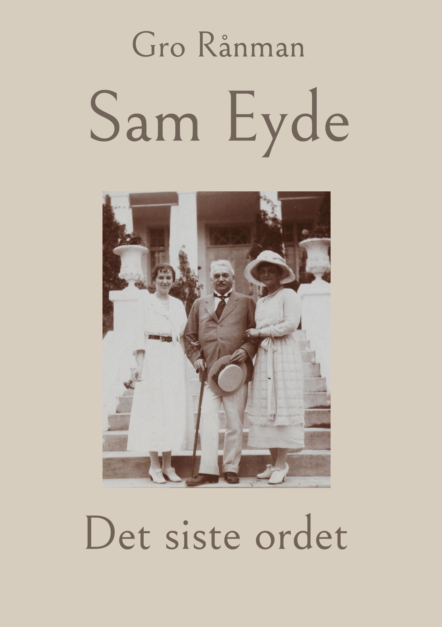 Sam Eyde : det siste ordet