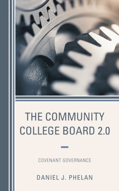 The Community College Board 2.0 : Covenant Governance