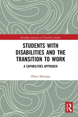 Students with Disabilities and the Transition to Work : A Capabilities Approach