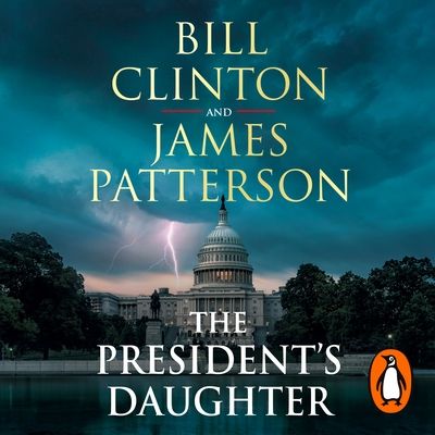 The President’s Daughter : the #1 Sunday Times bestseller