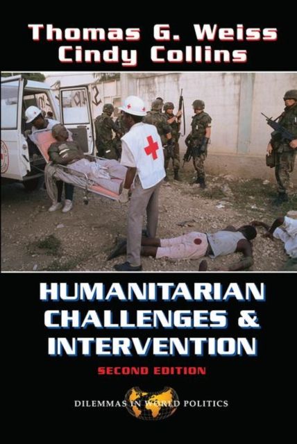 Humanitarian Challenges And Intervention : Second Edition