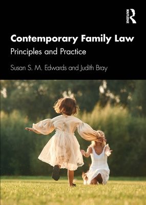 Contemporary Family Law : Principles and Practice