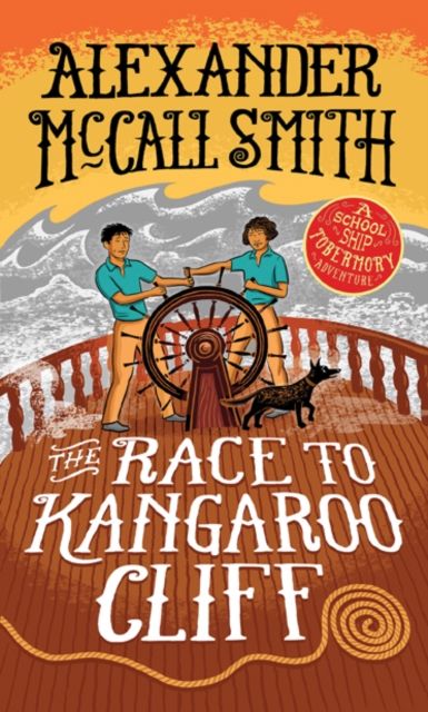 Race to Kangaroo Cliff : A School Ship Tobermory Adventure (Book 3)