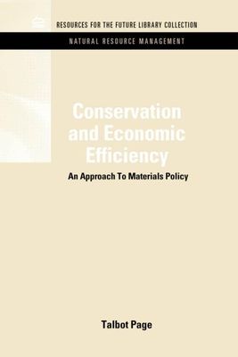 Conservation and Economic Efficiency : An Approach To Materials Policy