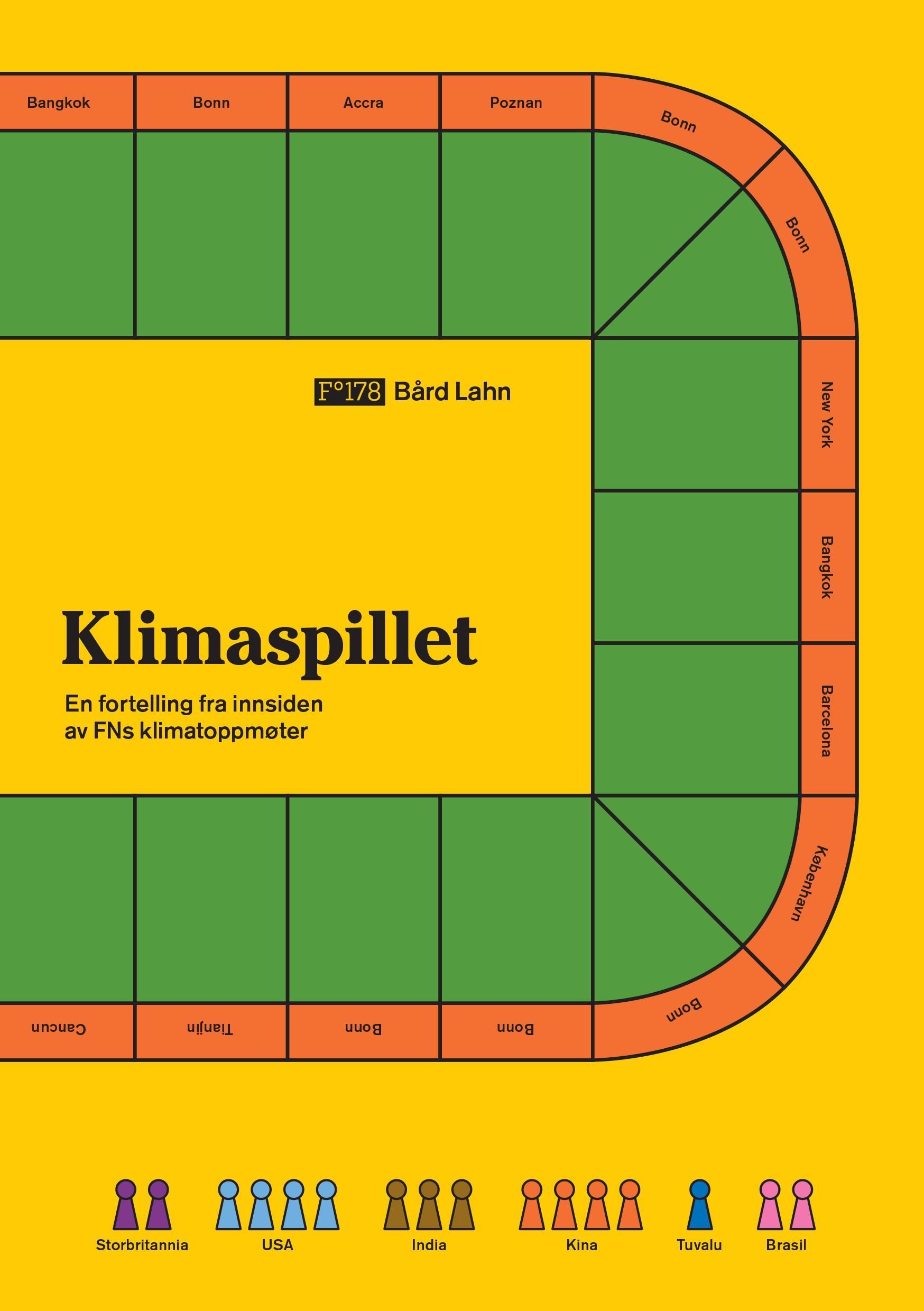 Klimaspillet : en fortelling fra innsiden av FNs klimatoppmøter
