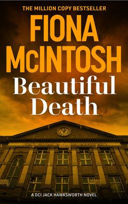 Forsidebilde av Beautiful Death : An addictive crime thriller featuring DCI Jack Hawksworth and a killer harvesting more than lives (DCI Jack Hawksworth 2)