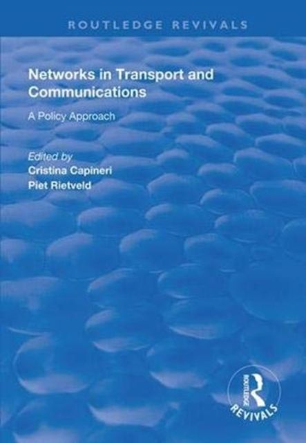 Networks in Transport and Communications : A Policy Approach